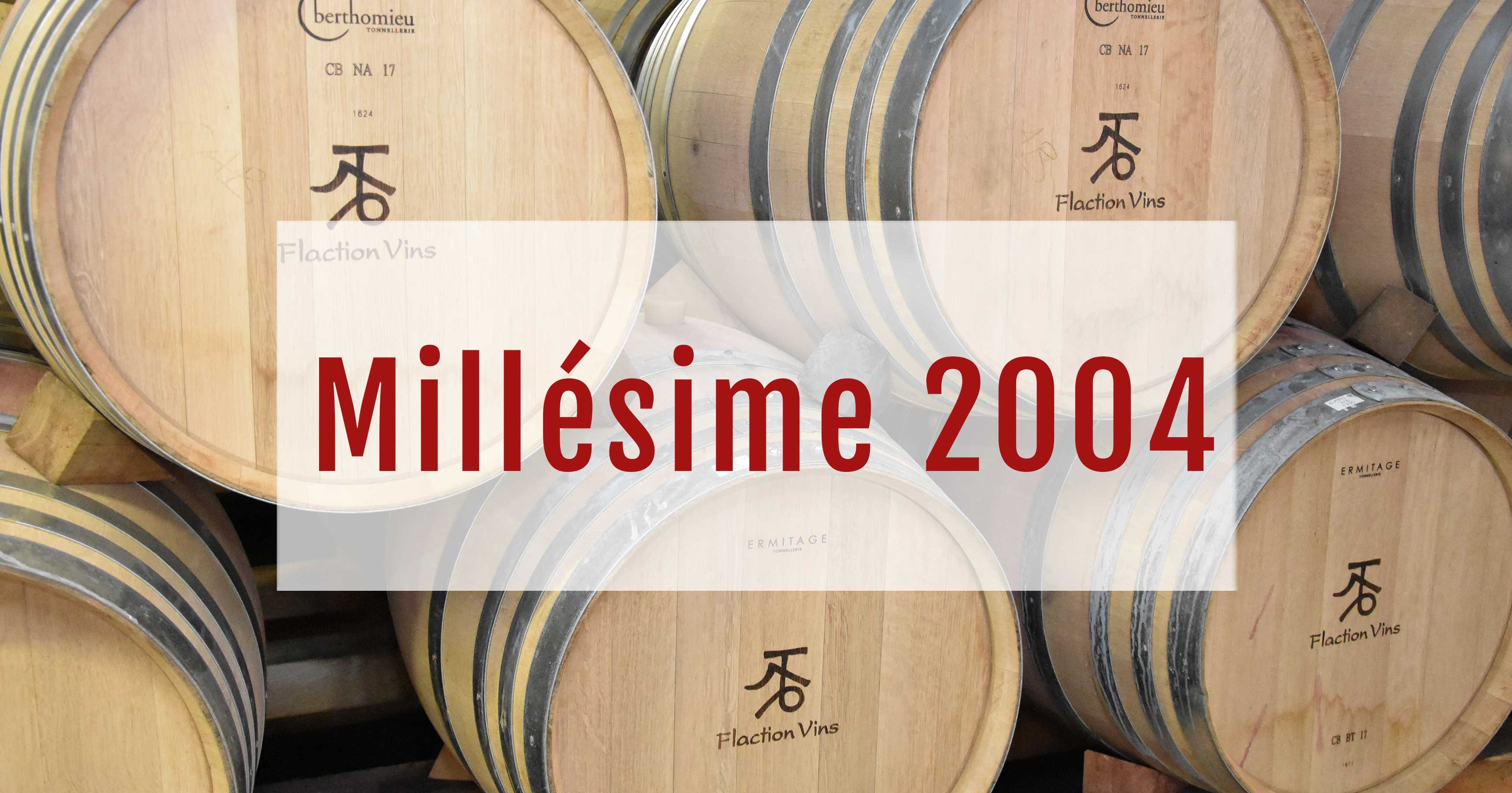 Millésime 2004